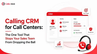 Calling CRM for call centers dashboard by Callerdesk showing lead activity, follow-ups, and deal tracking