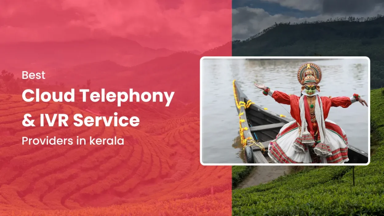 Best Cloud Telephony & IVR Service Providers in Kerala