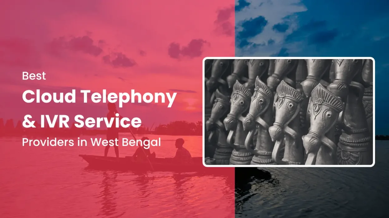 Best Cloud Telephony & IVR Service Providers in West Bengal