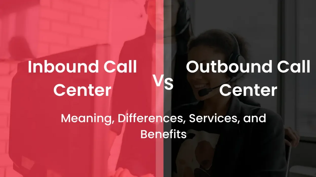 Inbound vs Outbound Call Center Meaning, Differences, Services, and Benefits (1)