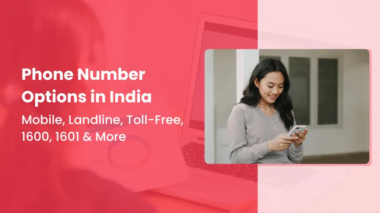 Phone Number Options in India Mobile, Landline, Toll-Free, 1600, 1601 & More
