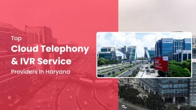 Top Cloud Telephony & IVR Service Providers in Haryana