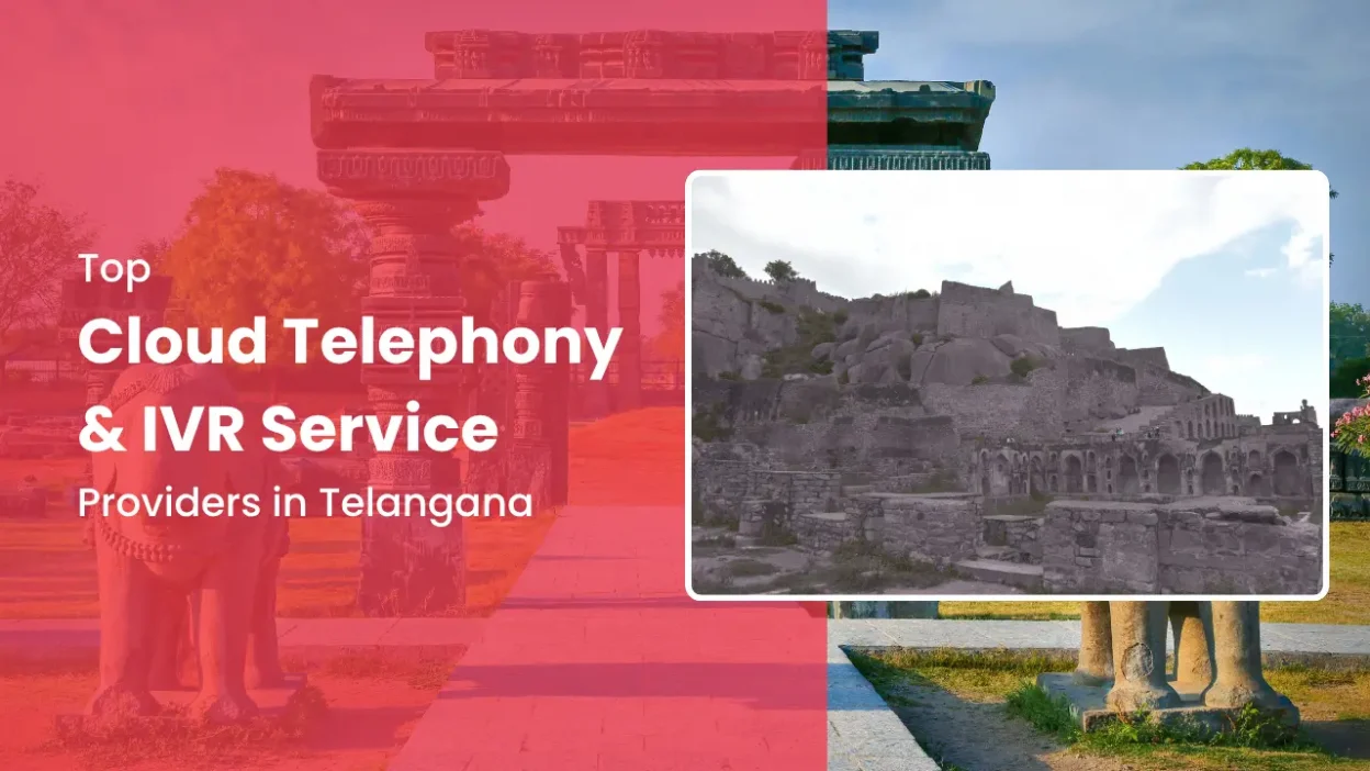 Top Cloud Telephony & IVR Service Providers in Telangana