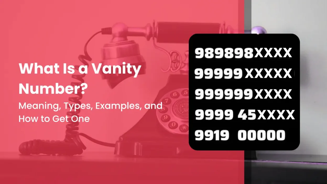 What Is a Vanity Number Meaning, Types, Examples, and How to Get One