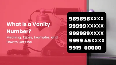 What Is a Vanity Number Meaning, Types, Examples, and How to Get One