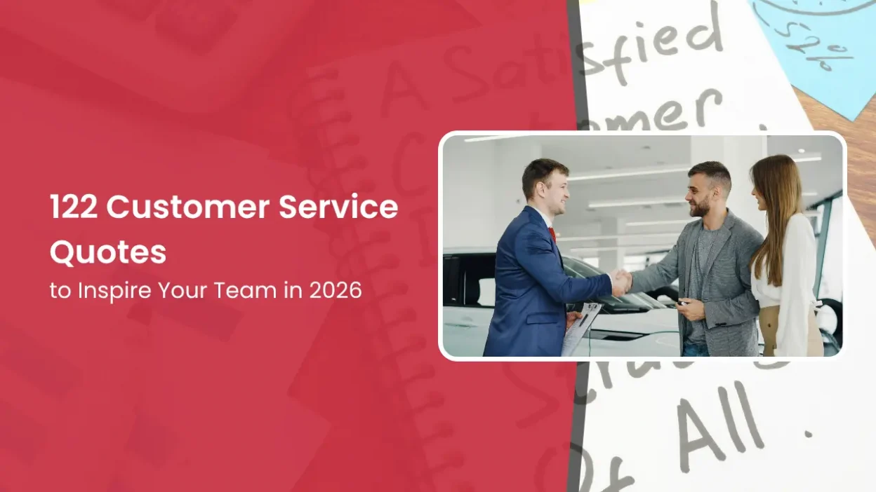 122 Customer Service Quotes to Inspire Your Team in 2026