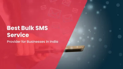 Best Bulk SMS Service Provider for Businesses in India