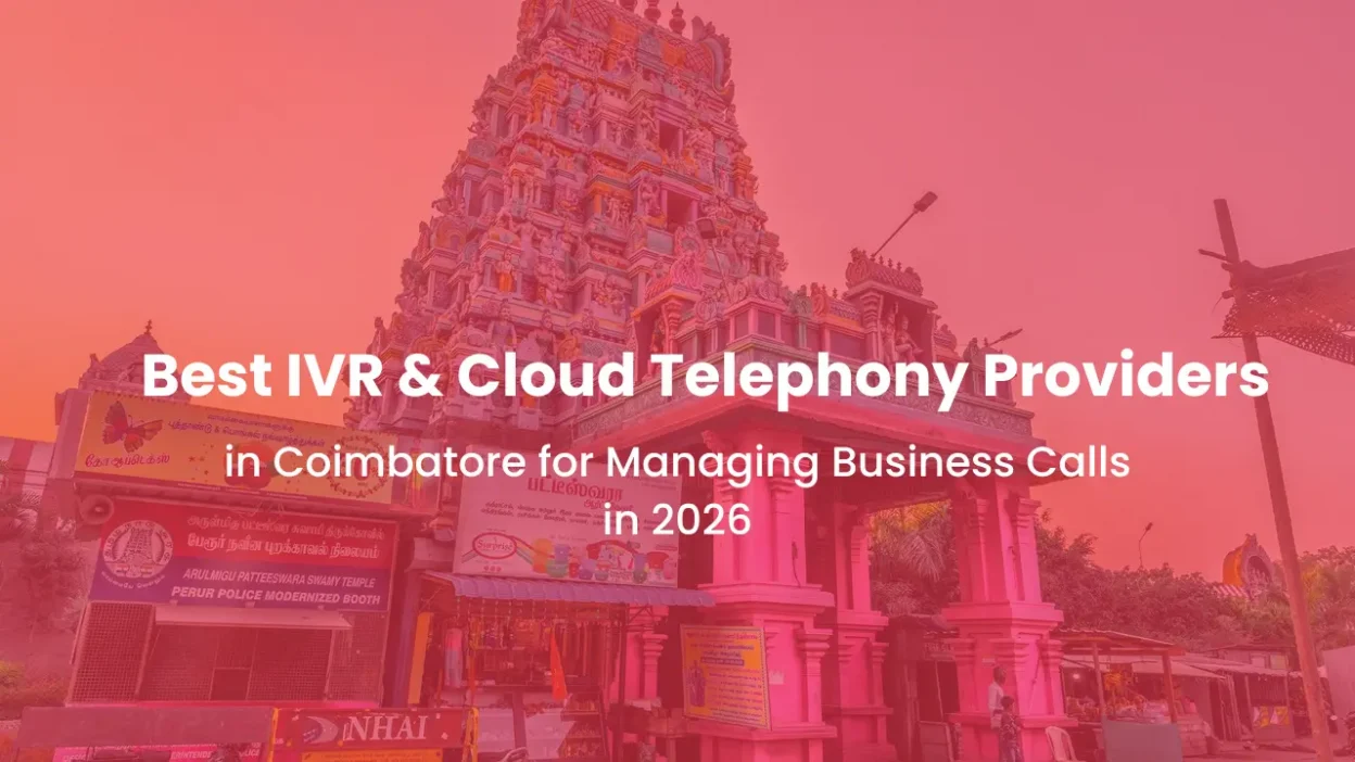 Best IVR & Cloud Telephony Providers in Coimbatore for Managing Business Calls in 2026
