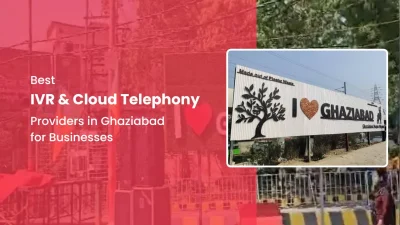 Best IVR & Cloud Telephony Providers in Ghaziabad for Businesses