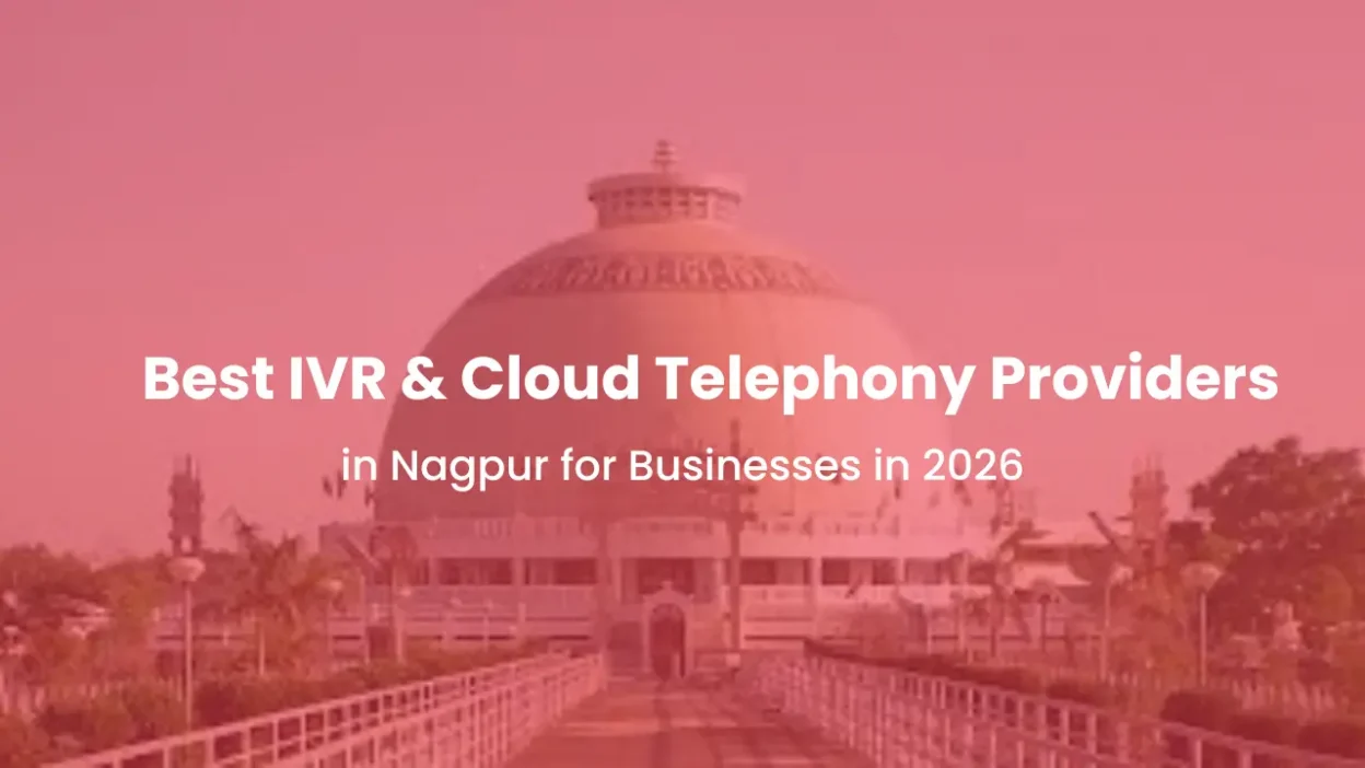 Best IVR & Cloud Telephony Providers in Nagpur for Businesses in 2026