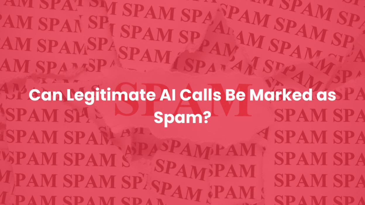 Can Legitimate AI Calls Be Marked as Spam