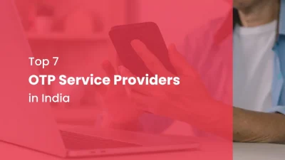 Top 7 OTP Service Providers in India Pricing, Features & Comparison