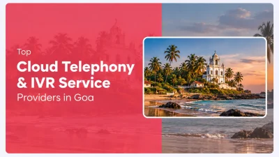 Feature image showcasing the top cloud telephony and IVR service providers in Goa, designed for businesses looking for reliable communication solutions