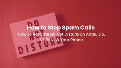 What is DND How to Activate Do Not Disturb on Airtel, Jio, Vi, BSNL & Your Phone