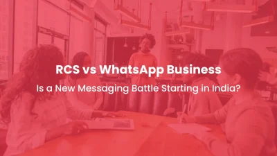 RCS vs WhatsApp Business Is a New Messaging Battle Starting in India