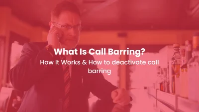 What Is Call Barring How It Works & How to deactivate call barring