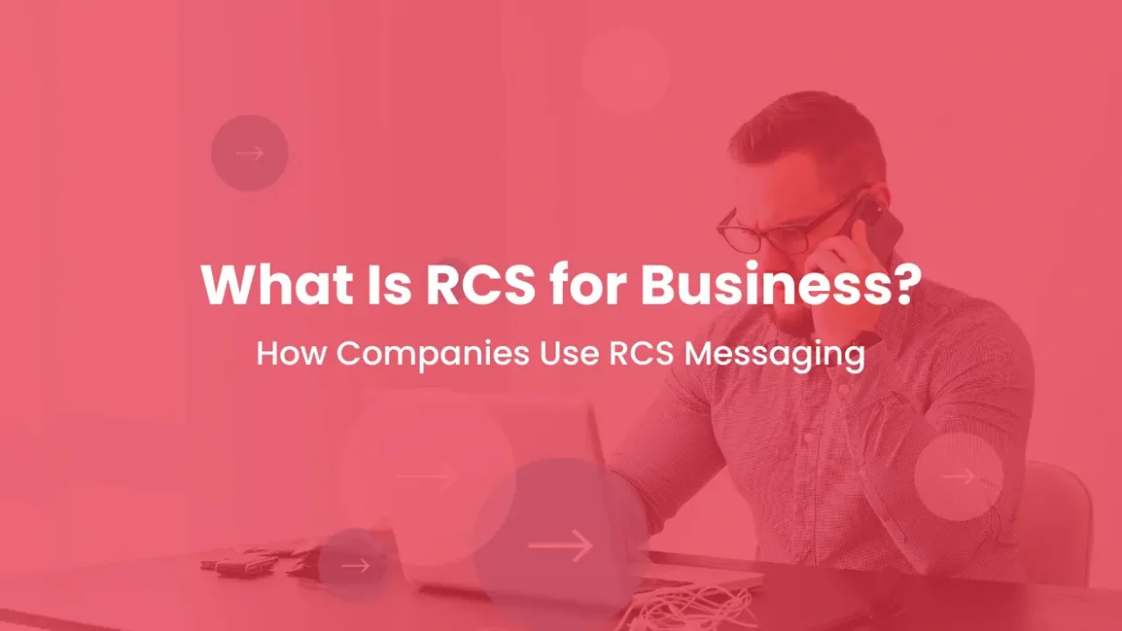 What Is RCS for Business How Companies Use RCS Messaging