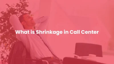What is Shrinkage in Call Center Formula and Examples