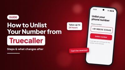 How to unlist your number from Truecaller: phone showing the unlist form, with steps and what changes after